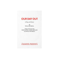 Samuel French Ltd Our Day Out (häftad, eng)