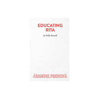 Samuel French Ltd Educating Rita (häftad, eng)