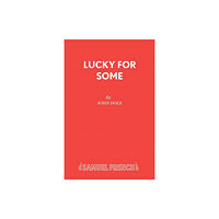 Samuel French Ltd Lucky for Some (häftad, eng)