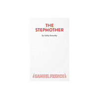 Samuel French Ltd The Stepmother (häftad, eng)