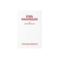 Samuel French Ltd Steel Magnolias (häftad, eng)