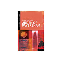 Bloomsbury Publishing PLC Arden of Faversham (häftad, eng)