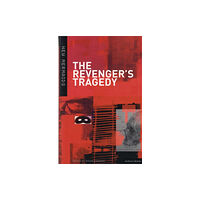 Bloomsbury Publishing PLC The Revenger's Tragedy (häftad, eng)