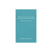 Samuel French Ltd The (curious case of the) Watson Intelligence (häftad, eng)