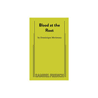 Samuel French Ltd Blood at the Root (häftad, eng)