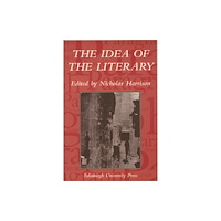 Edinburgh university press The Idea of the Literary (häftad, eng)