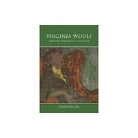 Edinburgh university press Virginia Woolf and the Politics of Language (häftad, eng)