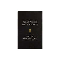 Random House USA Inc What We See When We Read (häftad, eng)