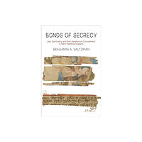 University of Pennsylvania Press Bonds of Secrecy (inbunden, eng)