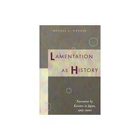 Stanford university press Lamentation as History (inbunden, eng)