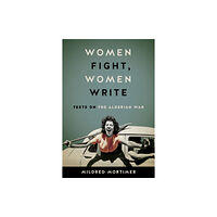 University of Virginia Press Women Fight, Women Write (häftad, eng)