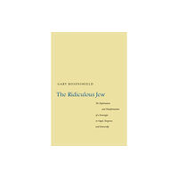 Stanford university press The Ridiculous Jew (inbunden, eng)