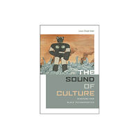 Wesleyan University Press The Sound of Culture (häftad, eng)