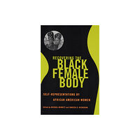 Rutgers University Press Recovering the Black Female Body (häftad, eng)