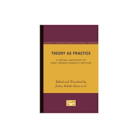 University of Minnesota Press Theory as Practice (häftad, eng)