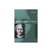 Fordham university press The Imperative to Write (inbunden, eng)