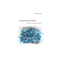 Duke university press Authoring Autism (häftad, eng)