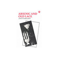 Josef Weinberger Plays Arsenic and Old Lace (häftad, eng)
