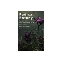 Fordham university press Radical Botany (häftad, eng)