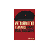 Vanderbilt University Press Writing Revolution in Latin America (häftad, eng)