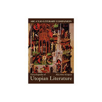 Bloomsbury Publishing PLC Encyclopedia of Utopian Literature (inbunden, eng)