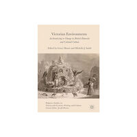 Palgrave macmillan Victorian Environments (inbunden, eng)