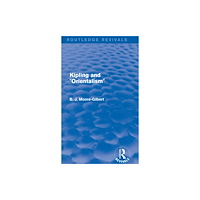 Taylor & francis ltd Kipling and Orientalism (Routledge Revivals) (inbunden, eng)