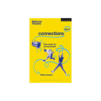 Bloomsbury Publishing PLC National Theatre Connections 2017 (häftad, eng)