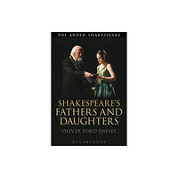 Bloomsbury Publishing PLC Shakespeare's Fathers and Daughters (häftad, eng)