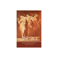 Bloomsbury Publishing PLC The Classics in Modernist Translation (inbunden, eng)