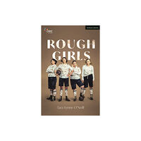 Bloomsbury Publishing PLC Rough Girls (häftad, eng)