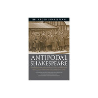 Bloomsbury Publishing PLC Antipodal Shakespeare (häftad, eng)