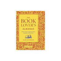 British Library Publishing The Book Lover's Almanac (inbunden, eng)