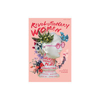 Bloomsbury Publishing PLC Revolutionary Women: A Lauren Gunderson Play Collection (häftad, eng)