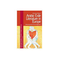 Edinburgh university press Arabic Exile Literature in Europe (inbunden, eng)