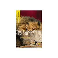 Pearson Education Limited The Bloody Chamber (York Notes Advanced) - English Literature Study Guide - for 2026, 2027 exams (häftad, eng)