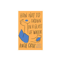 John Murray Press How Not to Drown in a Glass of Water (inbunden, eng)