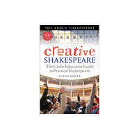 Bloomsbury Publishing PLC Creative Shakespeare (häftad, eng)