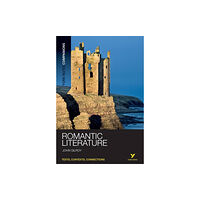 Pearson Education Limited York Notes Companions: Romantic Literature (häftad, eng)