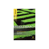Pearson Education Limited Middlemarch (York Notes Advanced) English Literature Study Guide - for 2026, 2027 exams (häftad, eng)