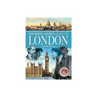 Pen & Sword Books Ltd The Book Lover's Guide to London (häftad, eng)