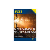 Pearson Education Limited A Midsummer Night's Dream: York Notes for AS & A2 (häftad, eng)
