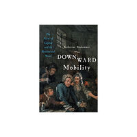 Johns Hopkins University Press Downward Mobility (häftad, eng)