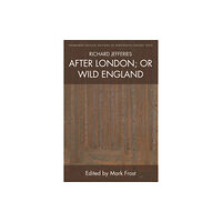 Edinburgh university press Richard Jefferies, After London; or Wild England (häftad, eng)