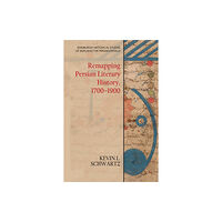 Edinburgh university press Remapping Persian Literary History, 1700-1900 (häftad, eng)