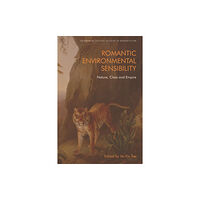 Edinburgh university press Romantic Environmental Sensibility (häftad, eng)