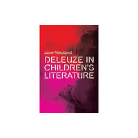 Edinburgh university press Deleuze in Children's Literature (inbunden, eng)