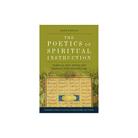 Edinburgh university press The Poetics of Spiritual Instruction (inbunden, eng)