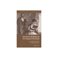 Edinburgh university press Reading Bodies in Victorian Fiction (häftad, eng)