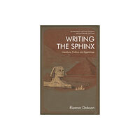 Edinburgh university press Writing the Sphinx (inbunden, eng)